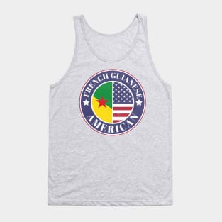 Proud French Guianese-American Badge - French Guiana Flag Tank Top